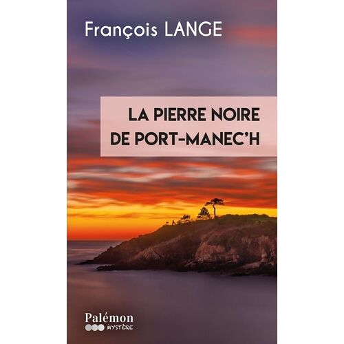 La Pierre Noire De Port-Manec'h