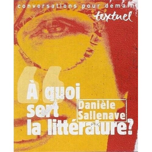 A Quoi Sert La Littérature ?