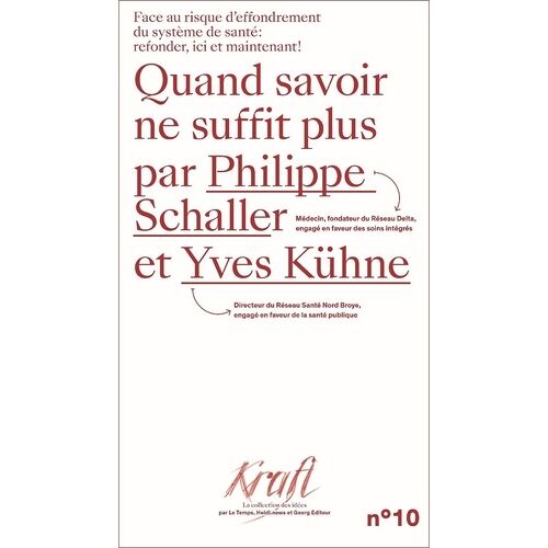 Quand Savoir Ne Suffit Plus - Face Au Risque D'effondrement Du Système De Santé