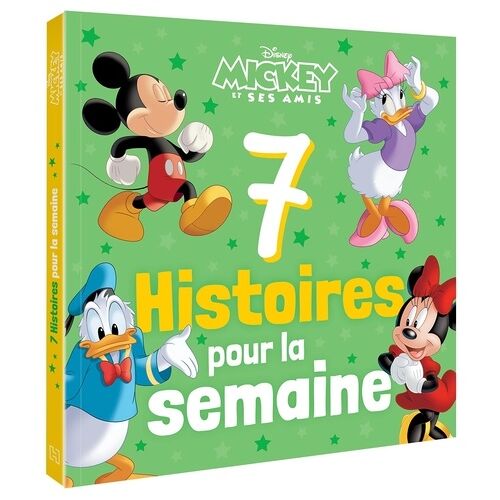 7 Histoires Pour La Semaine Mickey Et Ses Amis