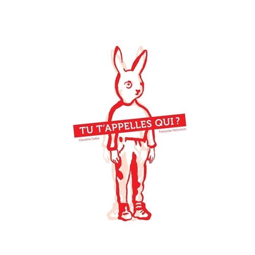 Tu T'appelles Qui ?