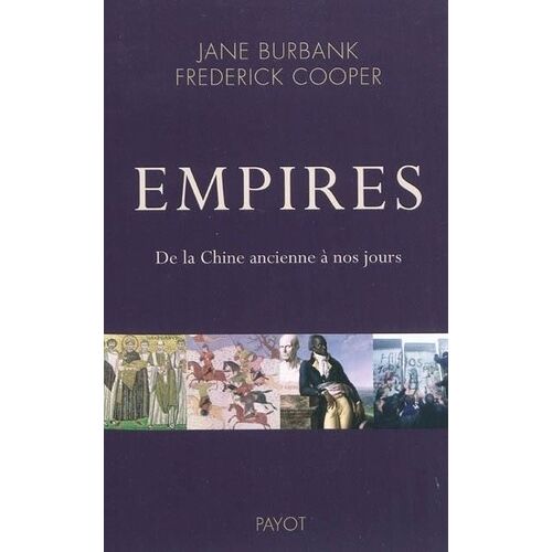 Empires - De La Chine Ancienne À Nos Jours