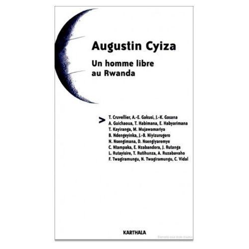 Augustin Cyiza - Un Homme Libre Au Rwanda