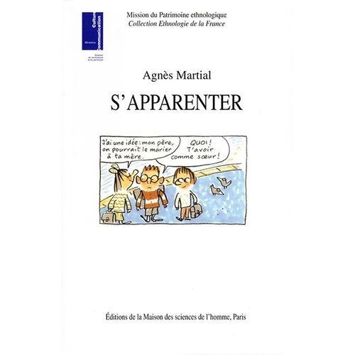 S'apparenter - Ethnologie Des Liens De Familles Recomposées
