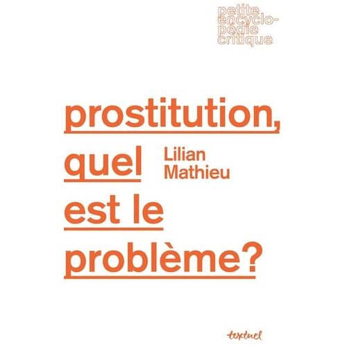 Prostitution, Quel Est Le Problème ?