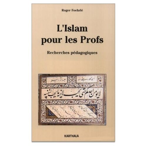 L'islam Pour Les Profs - Recherches Pedagogiques