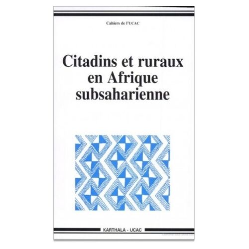 Citadins Et Ruraux En Afrique Subsaharienne