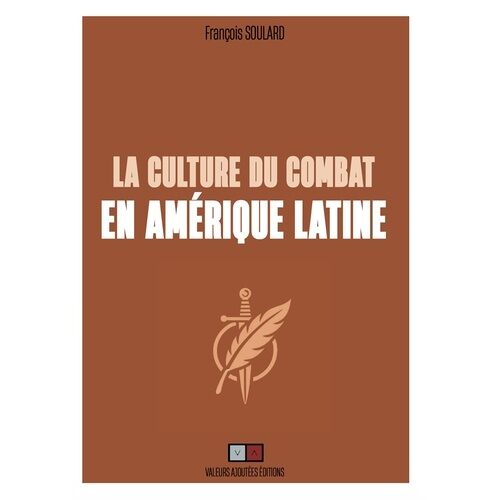 La Culture Du Combat En Amérique Latine