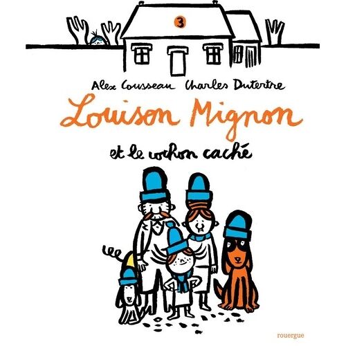 Louison Mignon - Tome 3 - Louison Mignon Et Le Cochon Caché