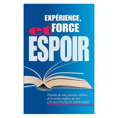Expérience, Force Et Espoir