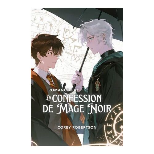Romance Gay : La Confession De Mage Noir