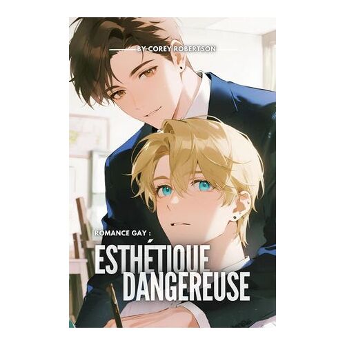 Romance Gay : Esthétique Dangereuse