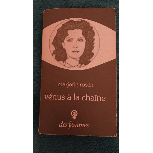 Vénus À La Chaîne - Marjorie Rosen / Éditions Des Femmes (1976) - Rare