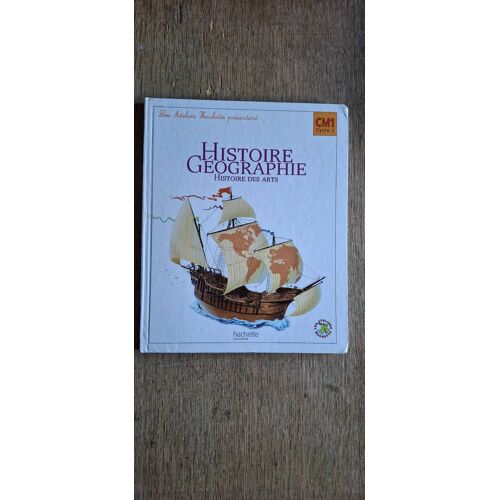 Histoire – Géographie – Histoire Des Arts Cm1 Cycle 3 – Hachette Éducation
