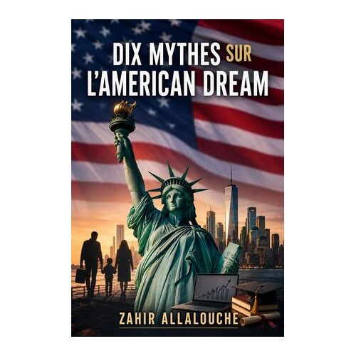 Dix Mythes Sur L'american Dream