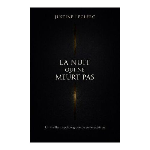 La Nuit Qui Ne Meurt Pas