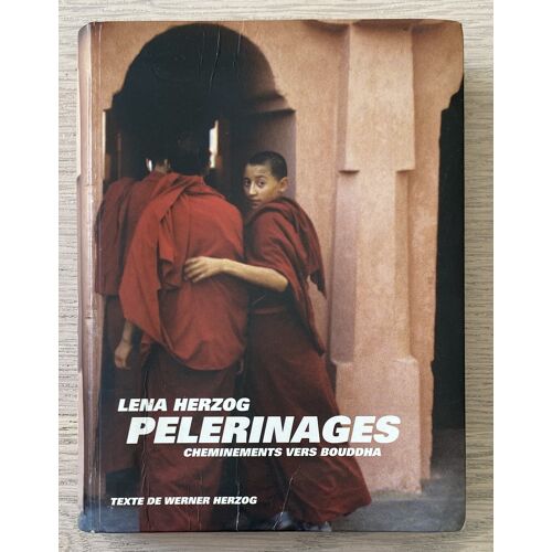 Pèlerinages - Cheminements Vers Bouddha - Lena Herzog