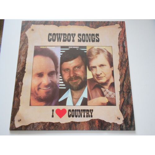 I Love Country : Cowboy Songs