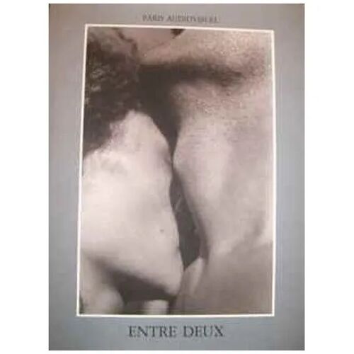 Entre Deux - Pierre Borhan (Poèmes) & Ernestine Ruben (Photographies), Édité Chez "Paris Audiovisuel" En 1987
