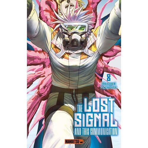 The Lost Signal Et This Communication - Tome 8