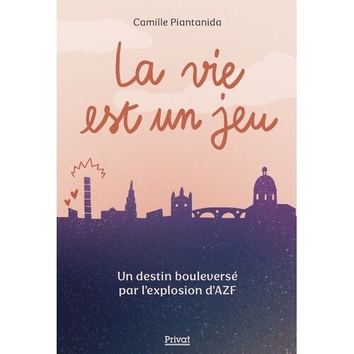 La Vie Est Un Jeu - Un Destin Bouleversé Par L'explosion D'azf
