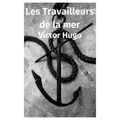 Les Travailleurs De La Mer