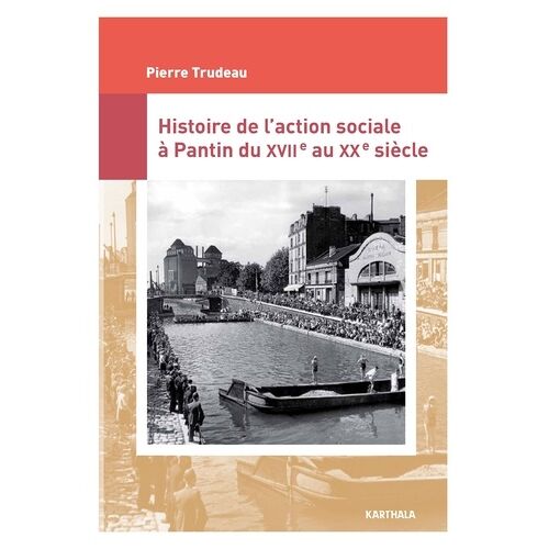 Histoire De L'action Sociale À Pantin (Xviie-Xxe Siècle)