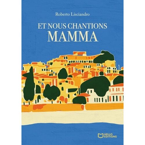 Et Nous Chantions Mamma