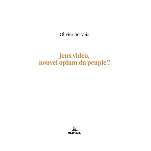 Jeux Vidéo, Nouvel Opium Du Peuple ?