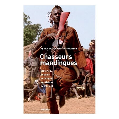 Chasseurs Mandingues - Violence, Pouvoir Et Religion En Afrique De L'ouest (1 Dvd)