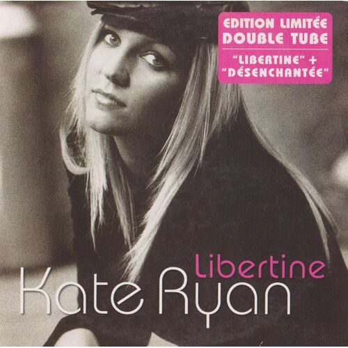 Cd Single Kate Ryan " Libertine ( Mylène Farmer ,Laurent Boutonnat ) " + " Désenchantée ( Mylène Farmer ,Laurent Boutonnat )2 Titres 2002