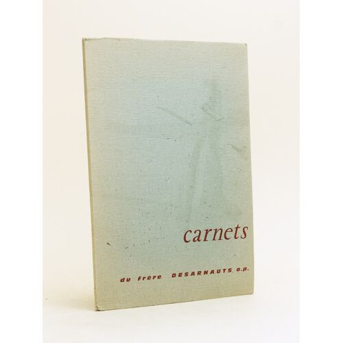 Carnets Du Frère Desarnauts, O.P.