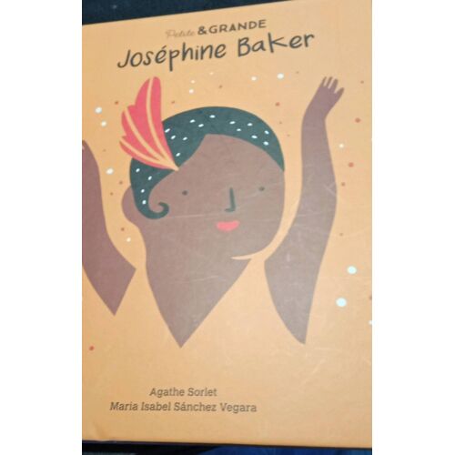 Petite Et Grande Joséphine Baker Agathe Sorlet, Maria Isabel Sanchez Vegara, Kimane, Français