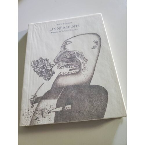 Linnéaments, Le Daily-Bul, 1997 - 1/1000 Ex. - Envoi De L'auteur. - Illustrations De Roland Breucker.