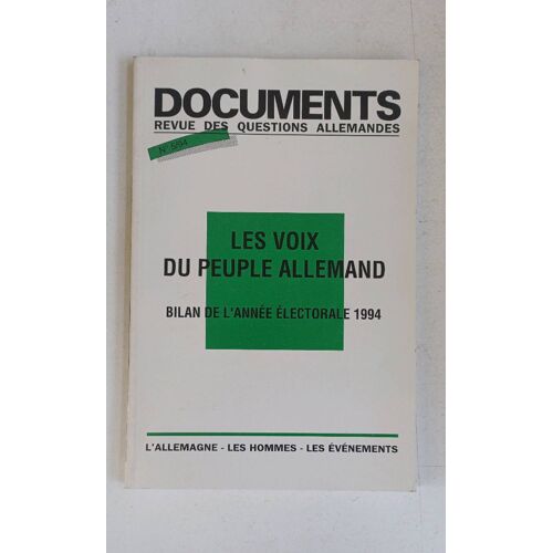 Documents. Revue Des Questions Allemandes. Numéro 5/94 Les Voix Du Peuple Allemand. Bilan De L'Année Électorale 1994