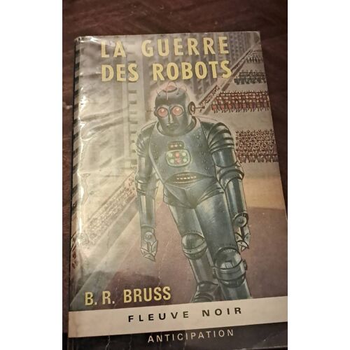 La Guerre Des Robots Fleuve Noir 287