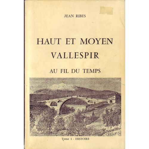 Haut Et Moyen Vallespir - Tome 1 : Histoire