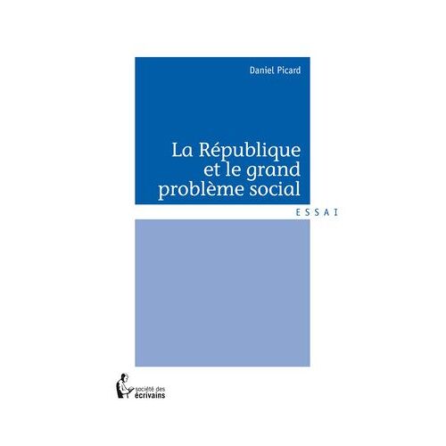 La République Et Le Grand Problème Social