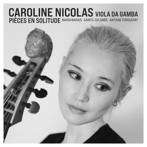 Pièces En Solitude Musique Française Baroque Pour Viole De Gambe - Cd Album