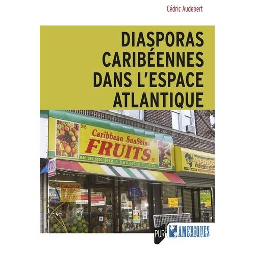 Diasporas Caribéennes Dans L'espace Atlantique