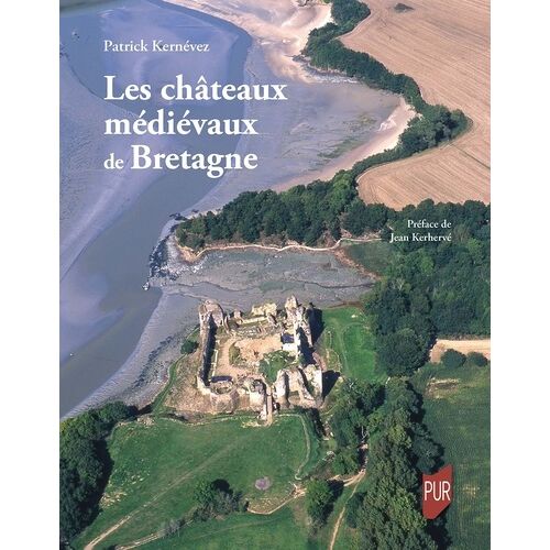 Les Châteaux Médiévaux De Bretagne