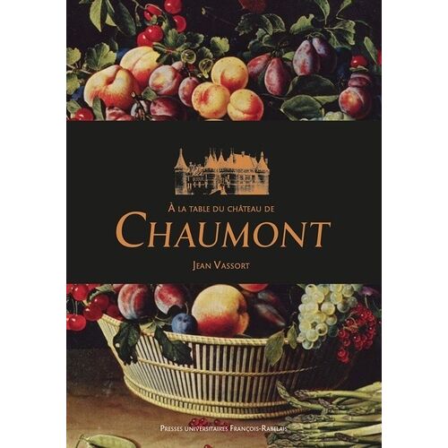 À La Table Du Château De Chaumont