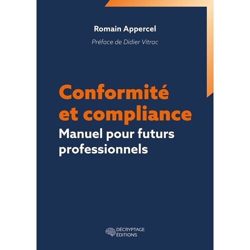 Conformité Et Compliance - Manuel Pour Futurs Professionnels
