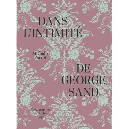 Dans L'intimité De George Sand