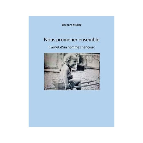 Nous Promener Ensemble