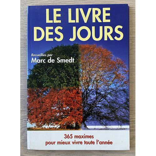 Le Livre Des Jours - Marc De Smedt