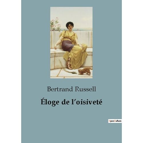 Eloge De L'oisiveté