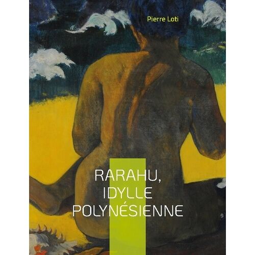 Rarahu, Idylle Polynésienne