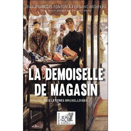 La Demoiselle De Magasin - Comédie En Trois Actes