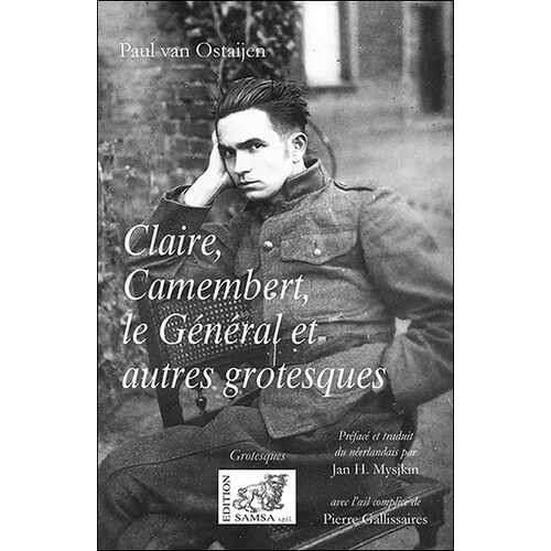 Claire, Camembert, Le Général Et Autres Grotesques